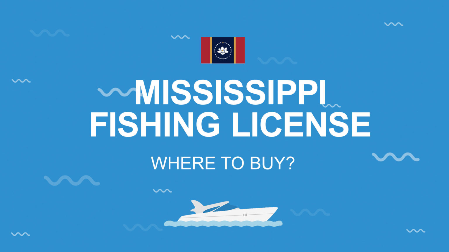 Mississippi Fishing License The Complete Guide (Updated 2022)