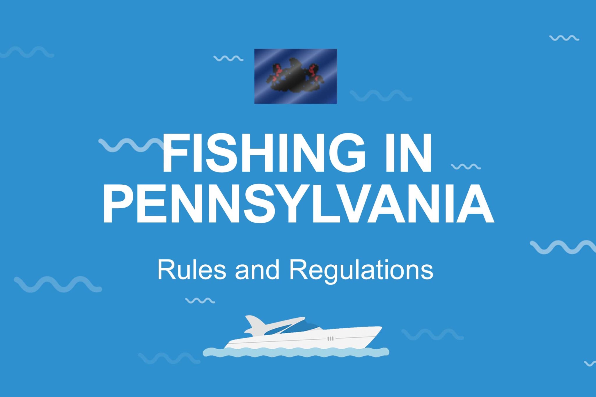 Pennsylvania Fishing The Complete Guide (Updated 2023)