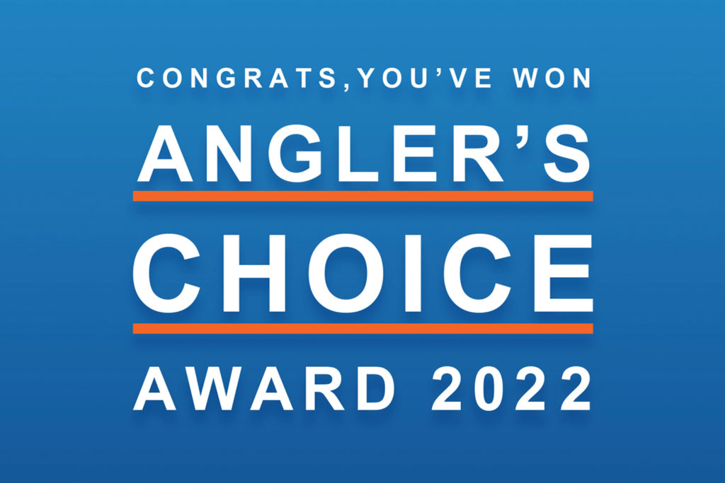 Angler’s Choice 2022 Winners Announced!