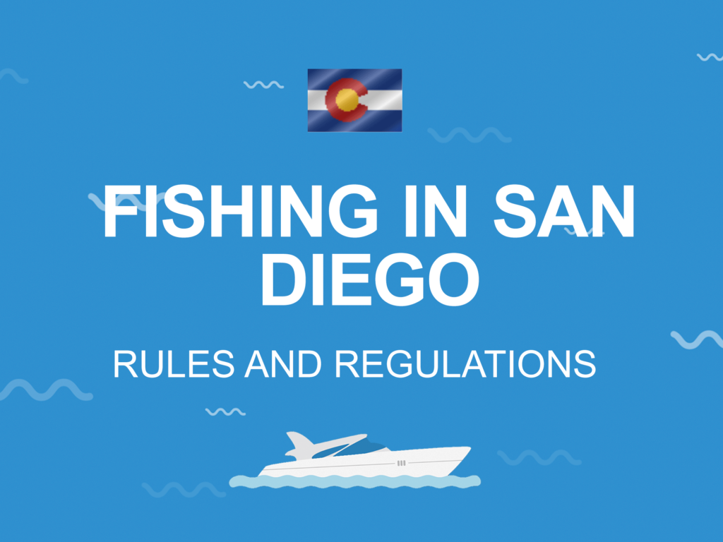 A "Fishing in San Diego, Rules and Regulations" Infographics.
