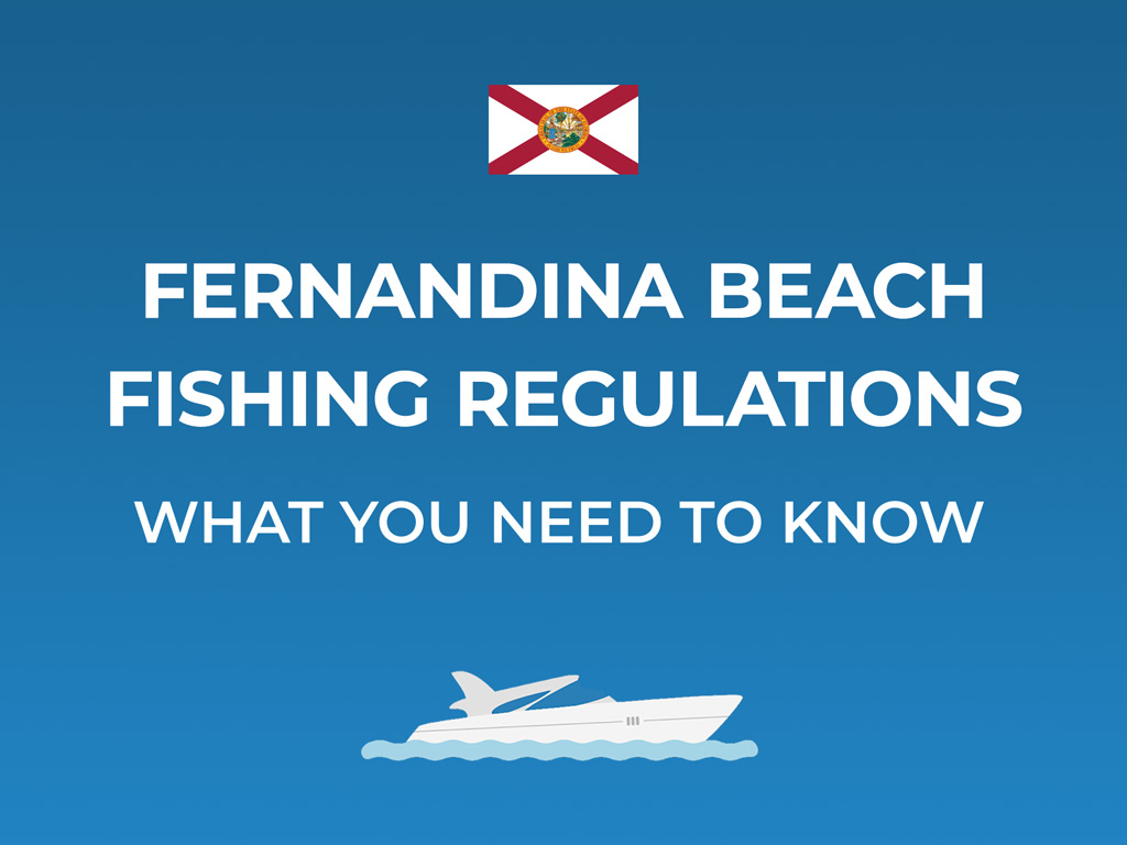 An infographic featuring the state flag of Florida along with the text that says "Fernandina Beach fishing regulations, what you need to know."