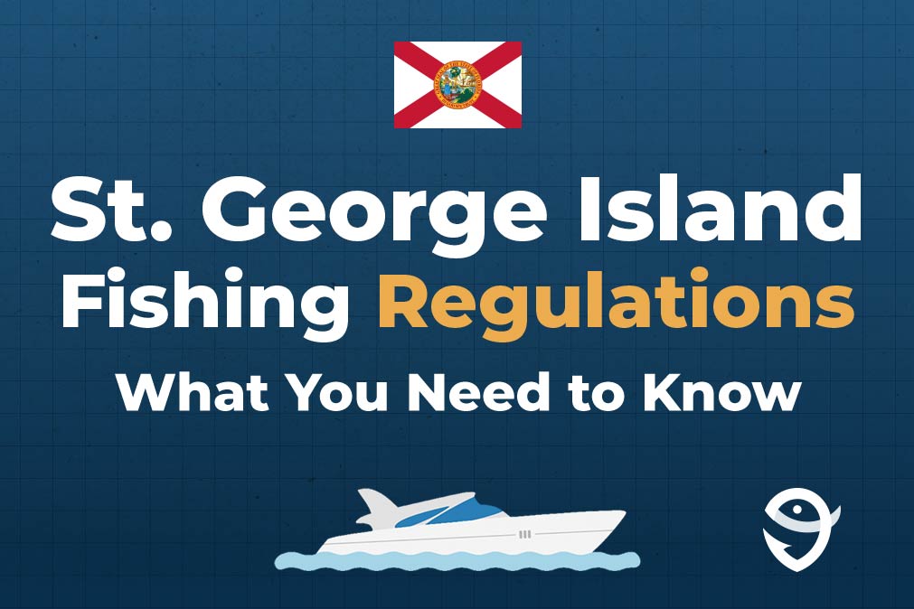 An infographic featuring the state flag of Florida, a vector of a boat, and text that says "St. George Island Fishing Regulations: What You Need to Know" against a dark blue background