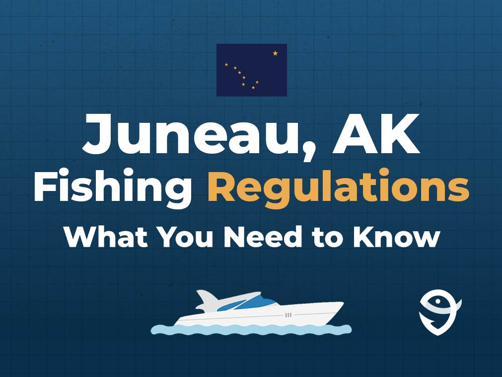 An infographic featuring the flag of Alaska, and text that says "Juneau, AK, Fishing Regulations: What You Need to Know" against a dark blue background